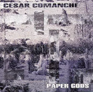 Cesar Comanche - Paper Gods, LP Vinyl